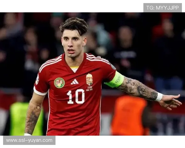 索博斯洛伊崭露头角成为匈牙利足球新核心引关注表现愈发精彩