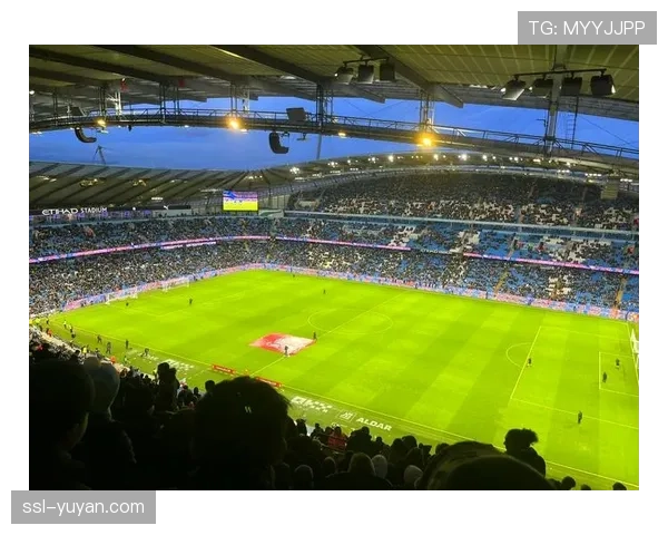 曼城宣布伊蒂哈德球场扩建计划，新增7000座位容量超6万人